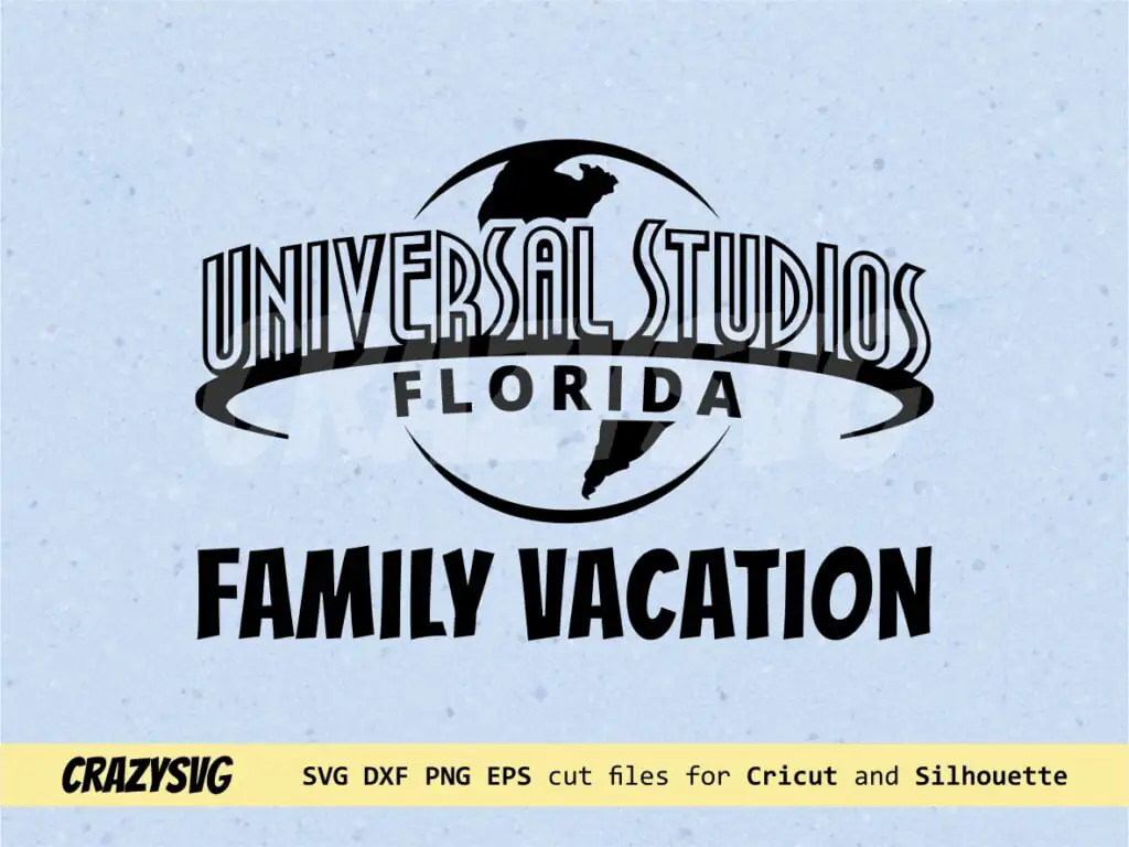 Universal Studios Orlando Florida SVG, Family Vacation Design Cut Files Vector