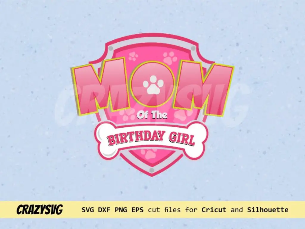 Mom of the Birthday Girl Paw Patrol SVG Clipart