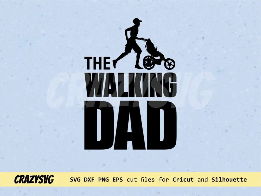 The Walking Dad Running Stroller SVG