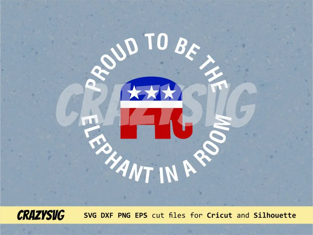 Proud To Be The Elephant In A Room SVG