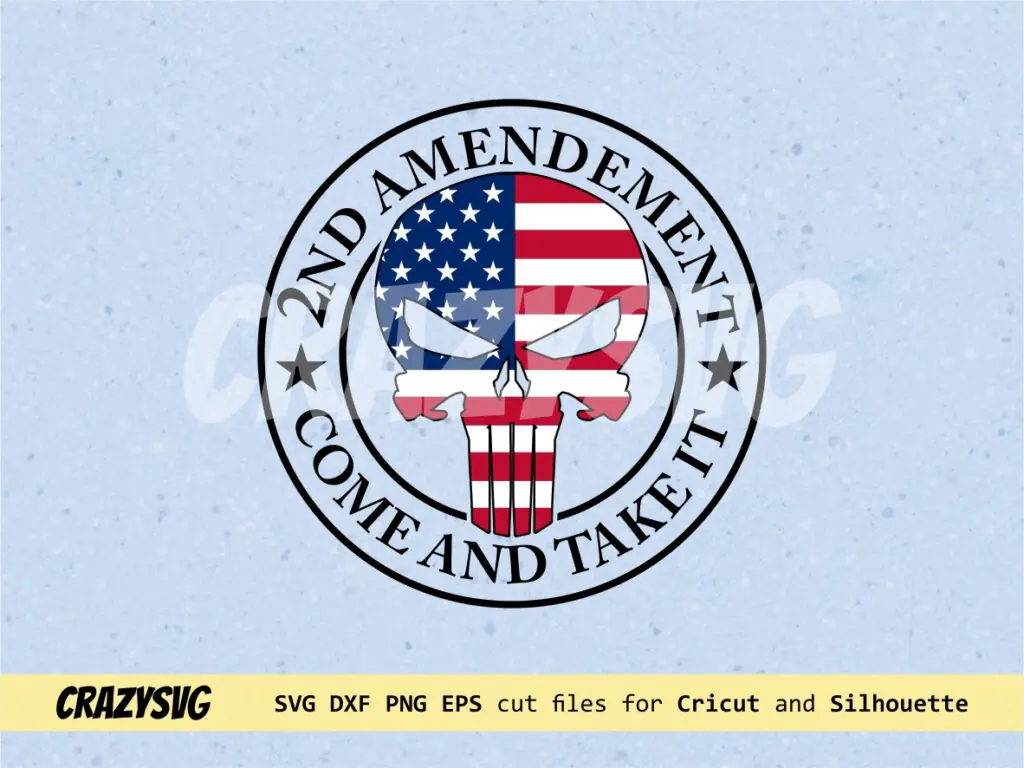 2nd Amendment SVG, Come And Take It SVG Cricut