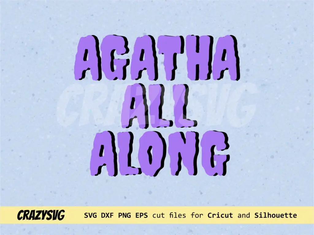 Agatha All Along SVG Cricut