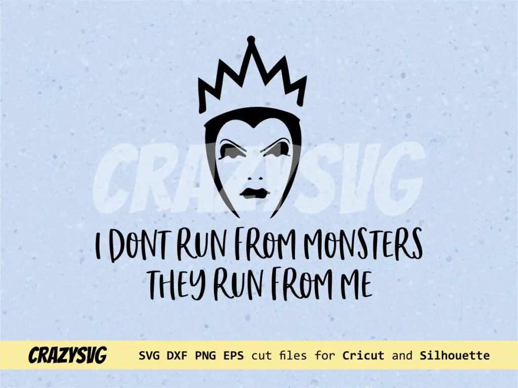 I Dont Run From Monsters SVG