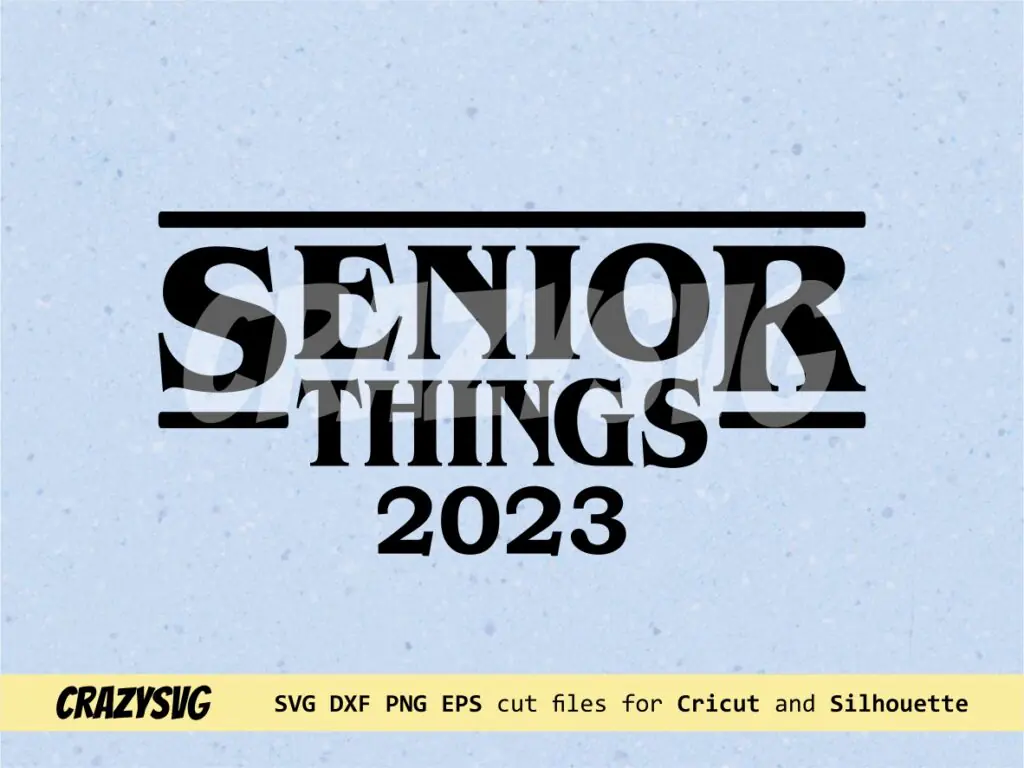 Senior Things SVG File