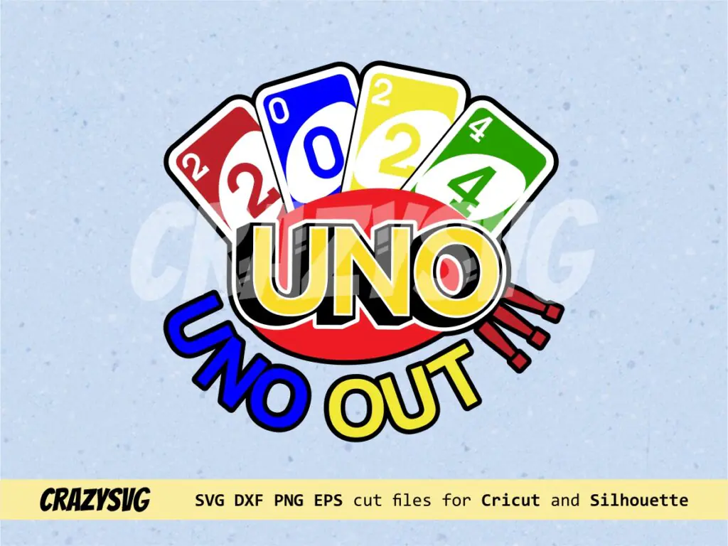 Senior 2024 Uno Out SVG Cricut File