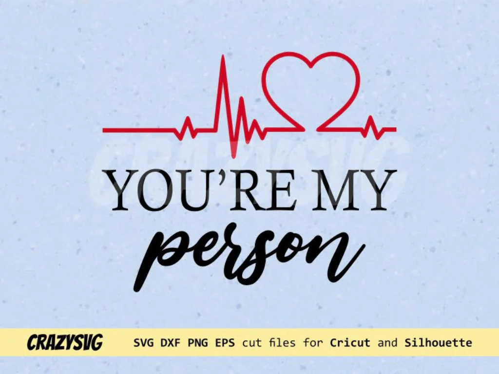 Greys Anatomy You Are My Person SVG File