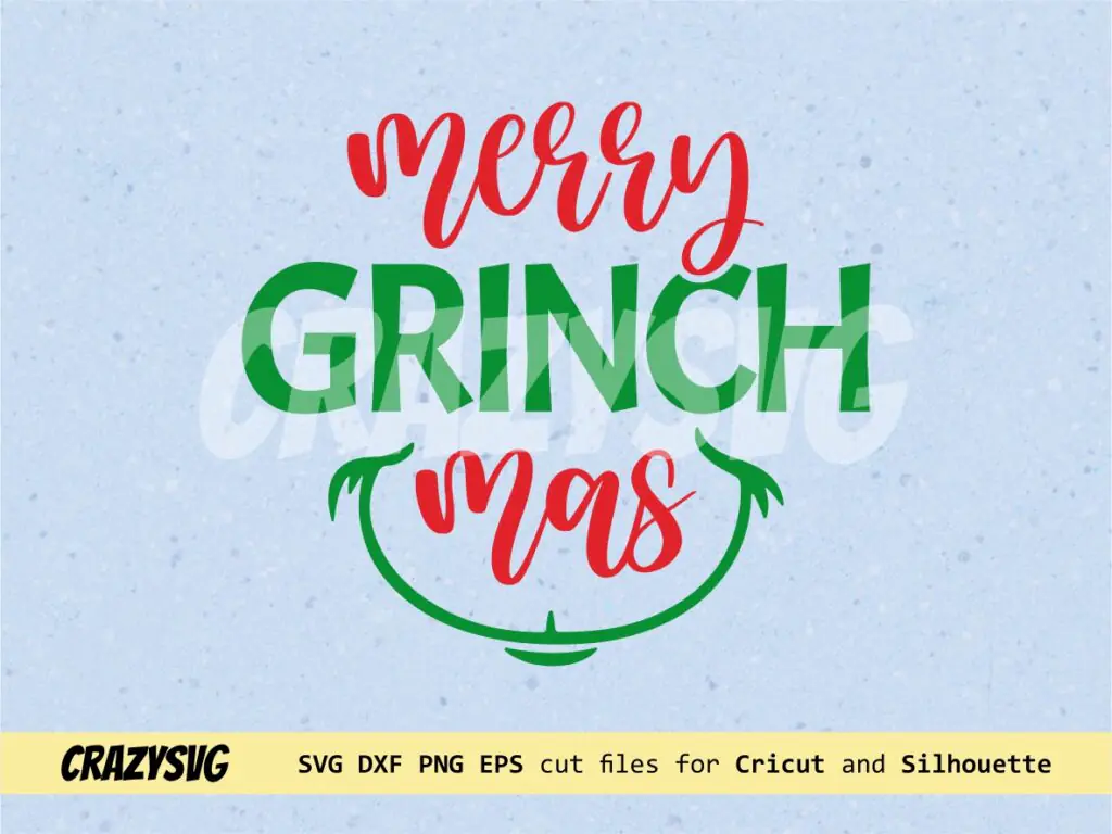 Merry Grinchmas Cricut SVG