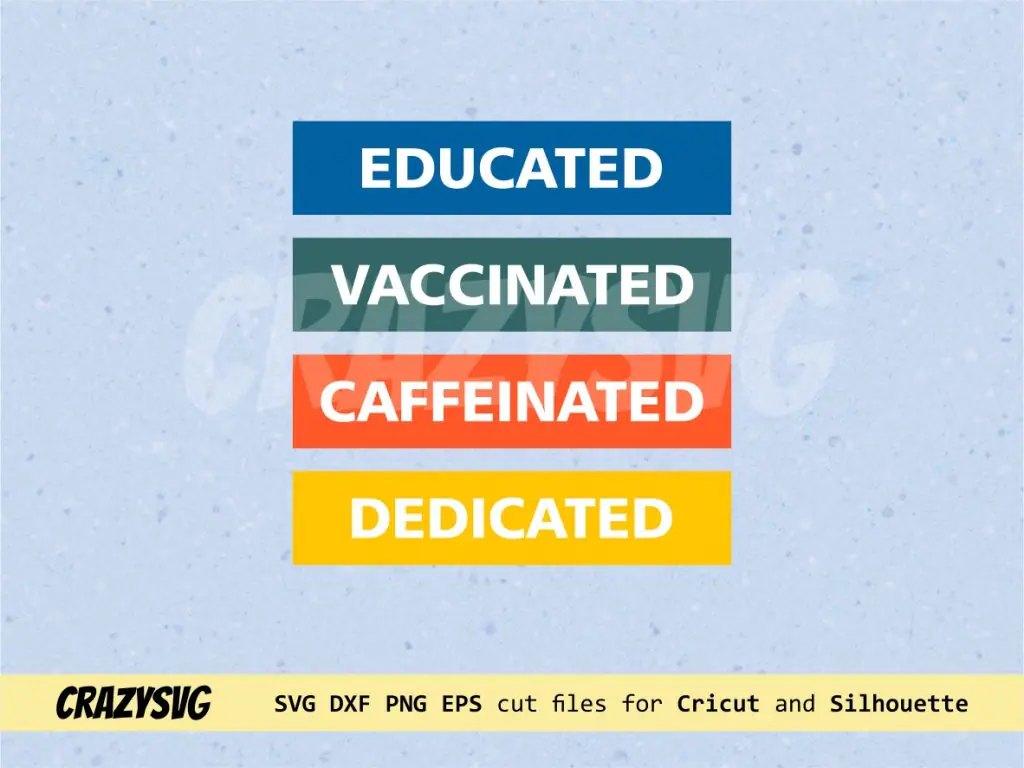 Educated Vaccinated Caffeinated Dedicated SVG