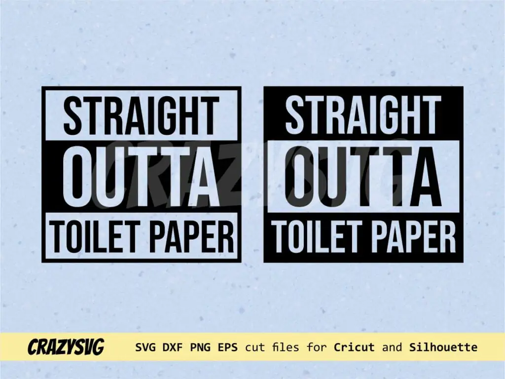 Straight Outta Toilet Paper SVG