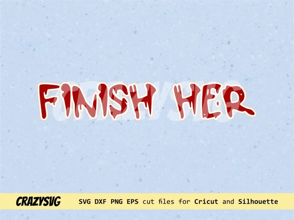 Finish Her SVG