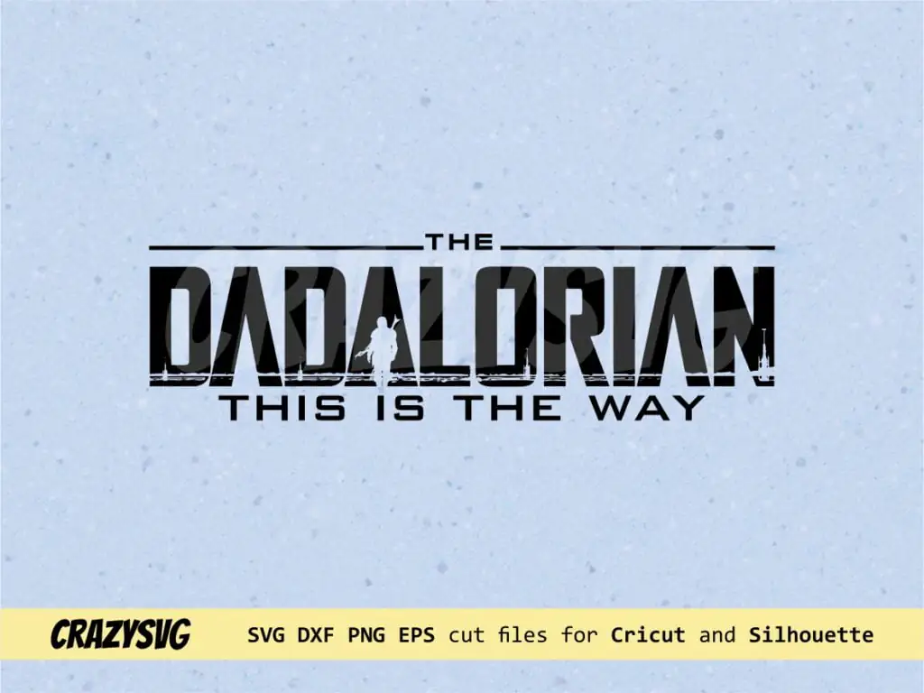 The Dadalorian This is the Way SVG