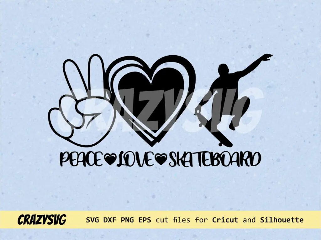 Skateboard SVG Peace Love Skateboard