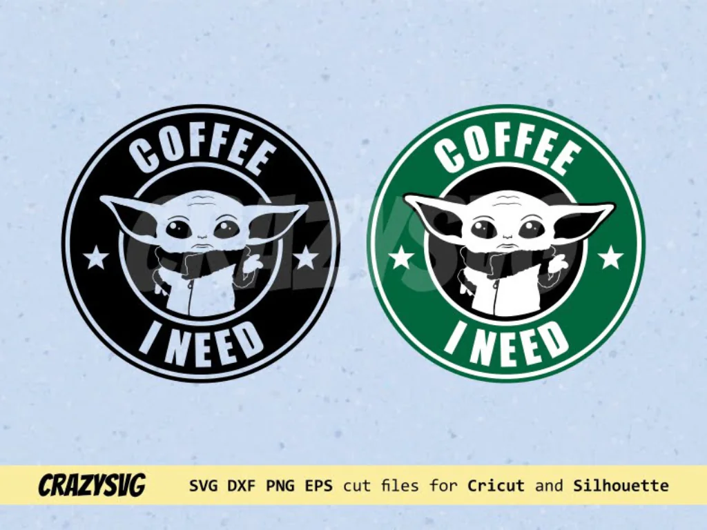 Starbucks Baby Yoda Coffee I Need SVG Cut File