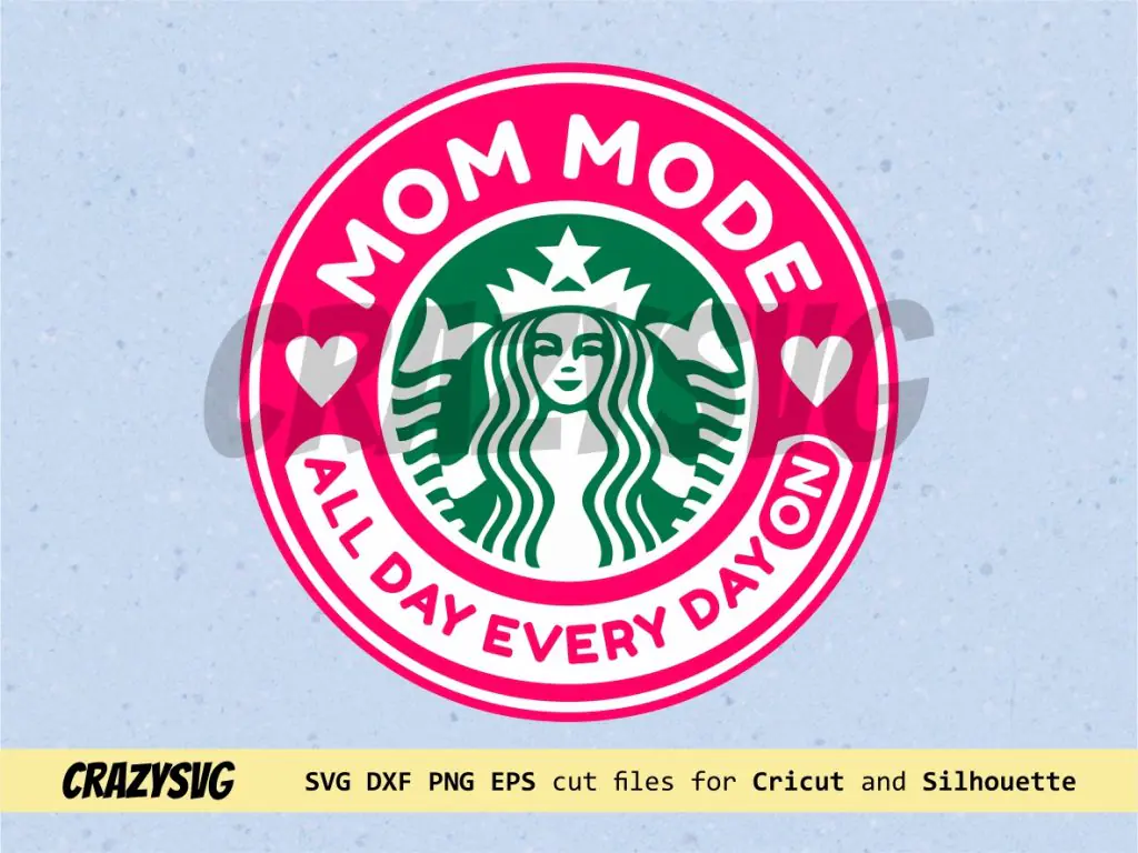 Mom Mode Starbucks SVG