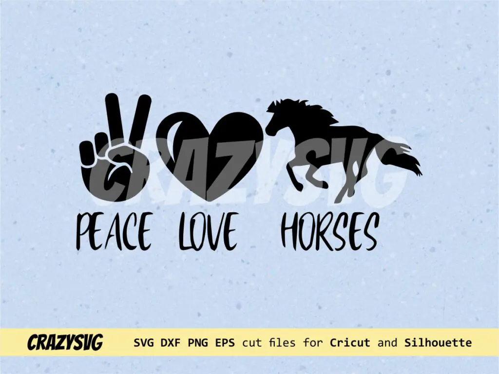 Horse SVG Peace Love Horses