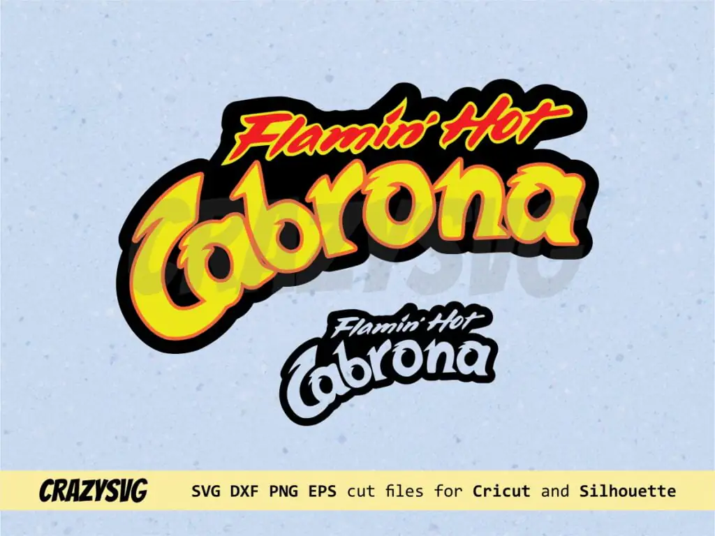 Flamin Hot Cabrona SVG Cut File