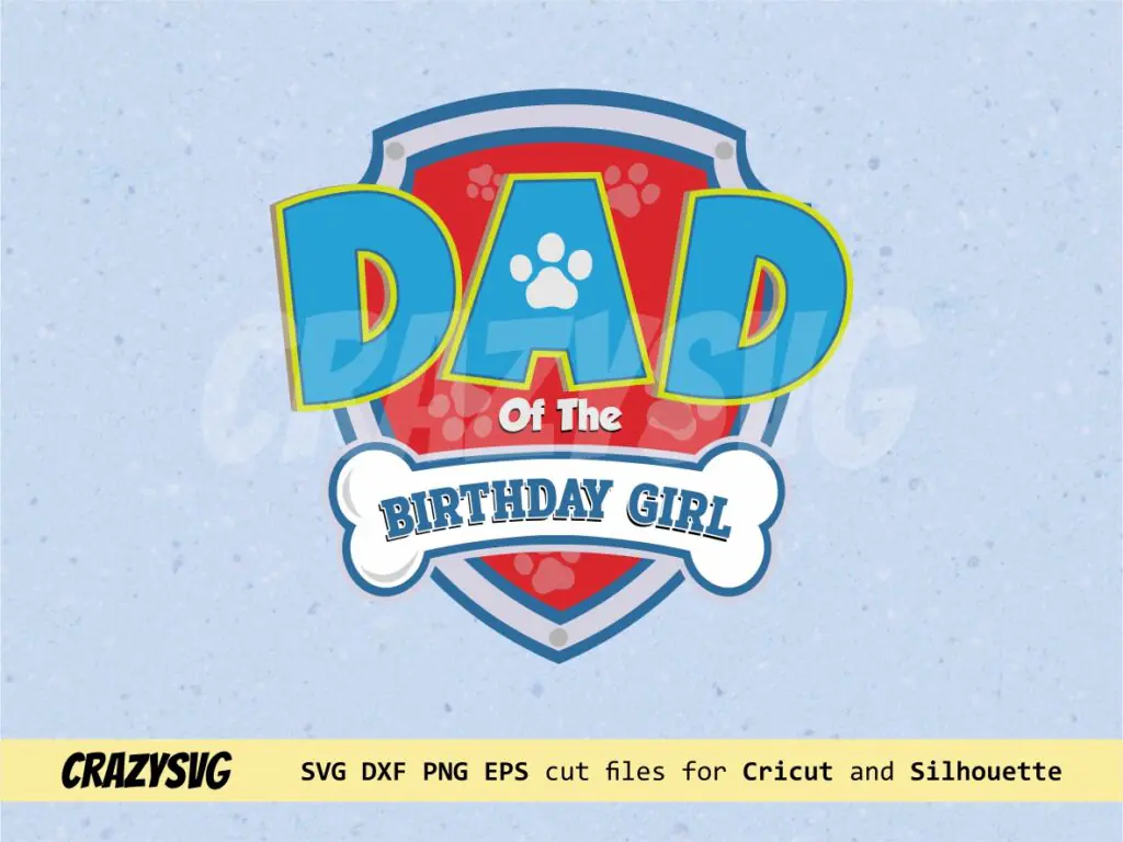 Dad of the Birthday Boy SVG Paw Patrol