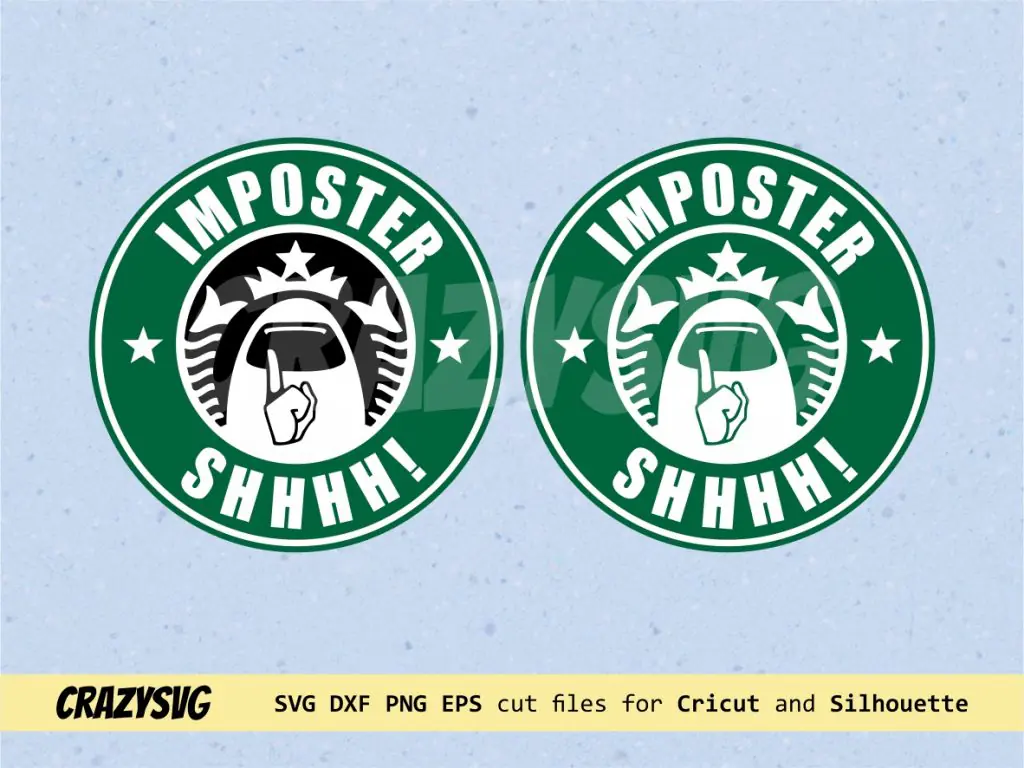 Among Us Starbucks Logo Imposter Shhh SVG