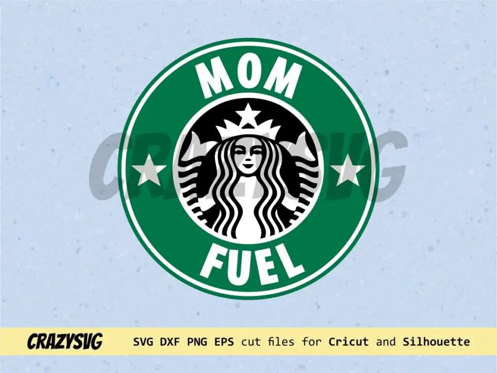 Mom Fuel SVG Cricut