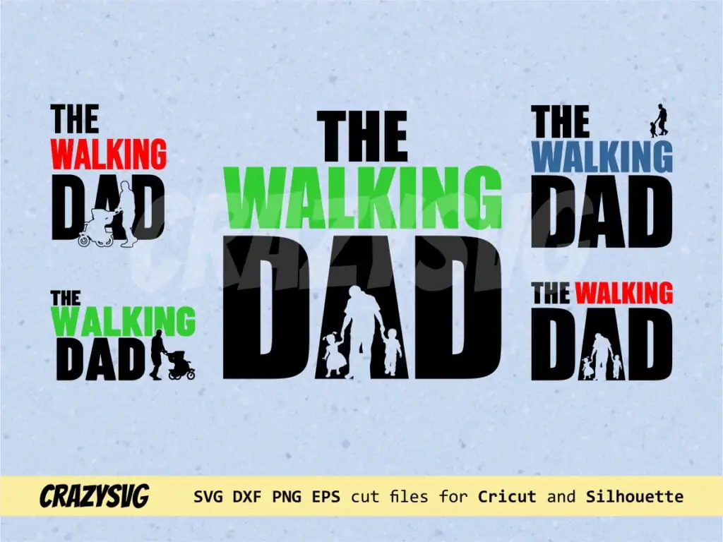 The Walking Dad SVG Bundle Cricut Cut File