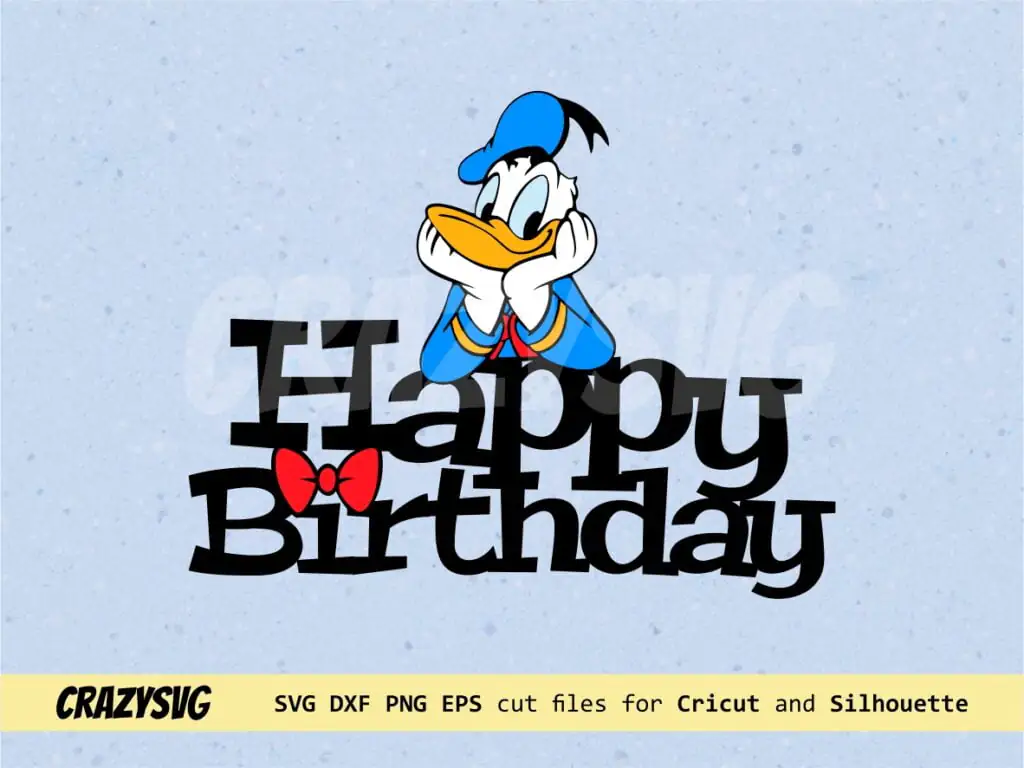 Donald Duck Birthday Cake Topper SVG PNG Printable Layered