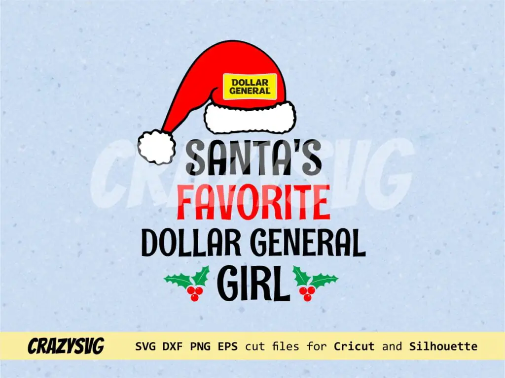 Santa’s Favorite Dollar General Girl SVG PNG Dollar General PNG