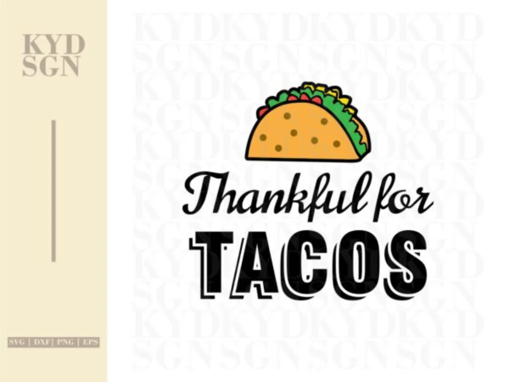 Thankful for Tacos SVG Cut File