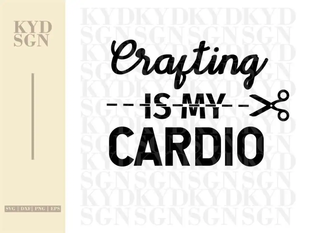 Crafting Is My Cardio SVG