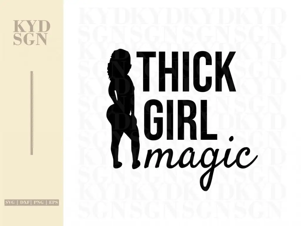 THICK GIRL MAGIC SVG