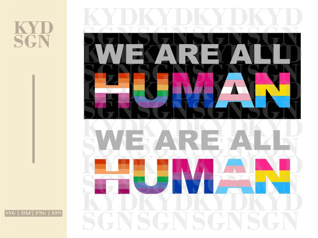 We Are All Human SVG Cut Files