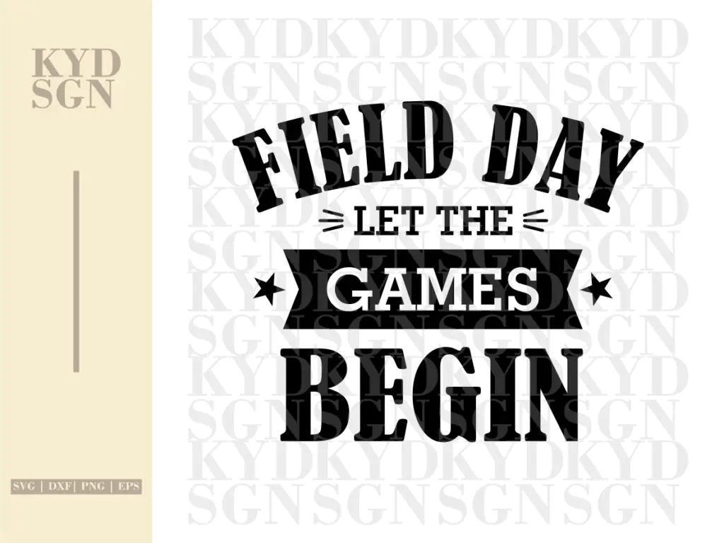 Field Day Let The Games Begin SVG