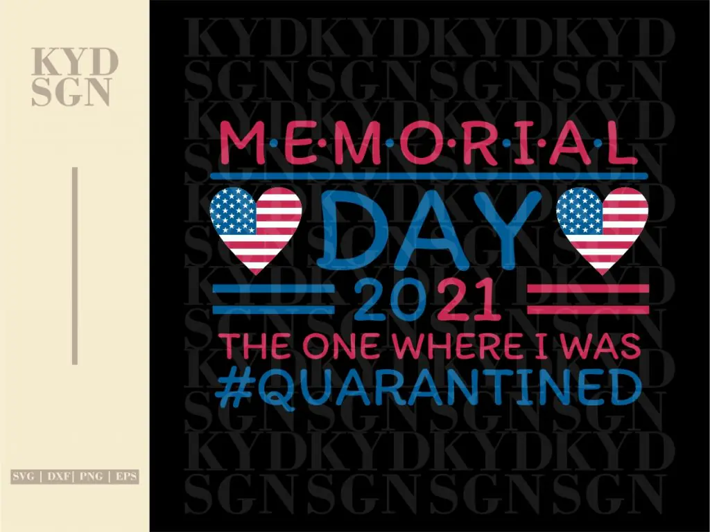 Memorial Day 2021 The One Where Quarantined SVG