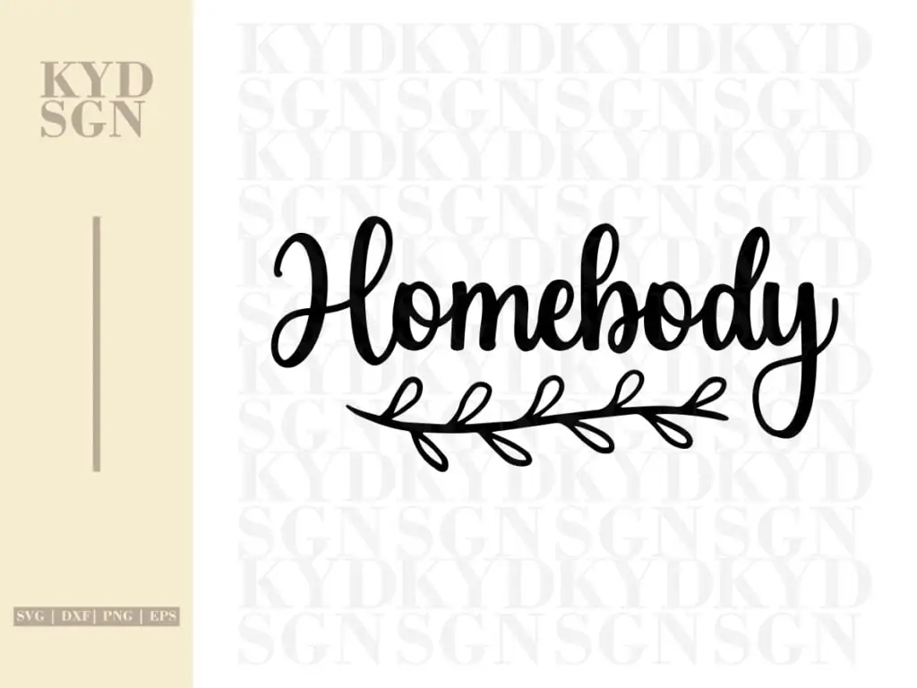 Homebody SVG Cricut Cut File | Vectorency