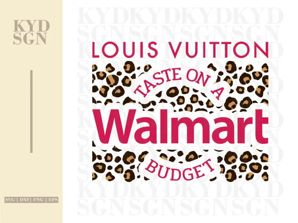 LV Taste on a Walmart Budget SVG Cut File