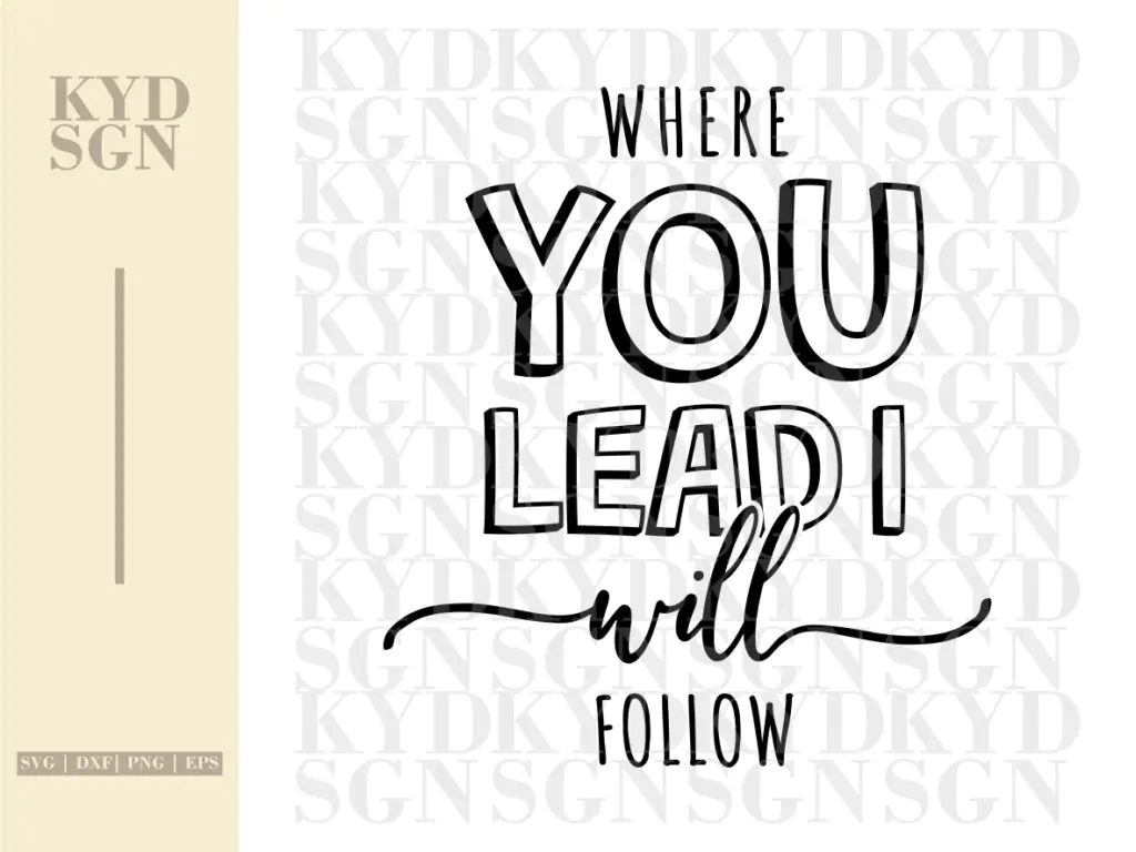 Where You Lead I Will Follow SVG, Lyric