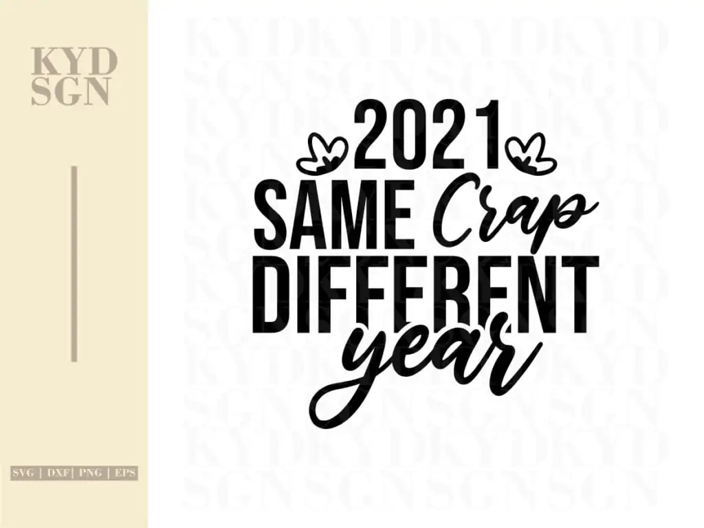 Funny Christmas Ornaments SVG 2021 Same Crap Different Year