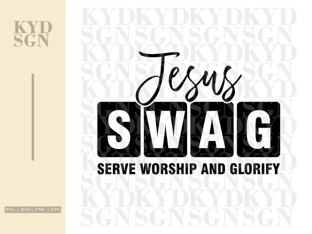 Jesus SWAG Serve Worship and Glorify SVG