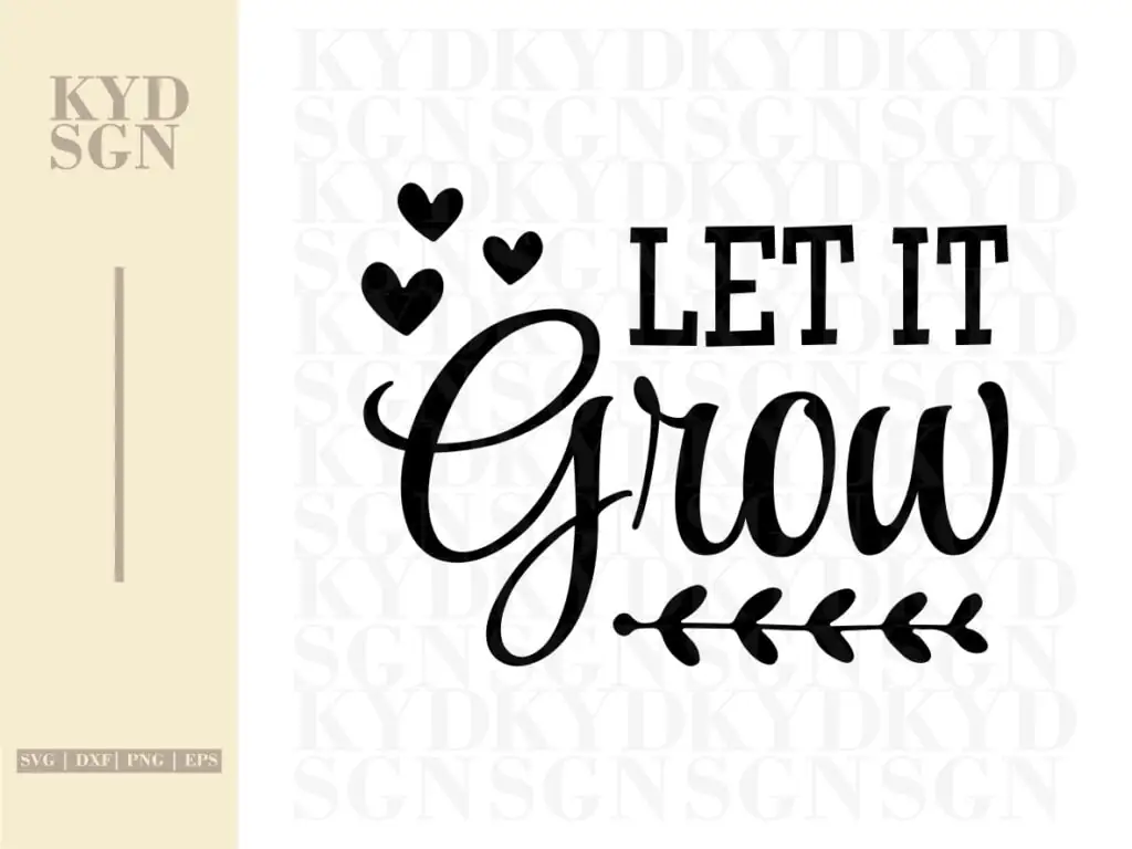 Let It Grow SVG