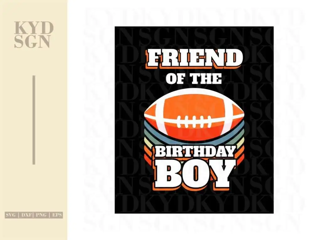 Friend Of The Birthday Boy American Football SVG