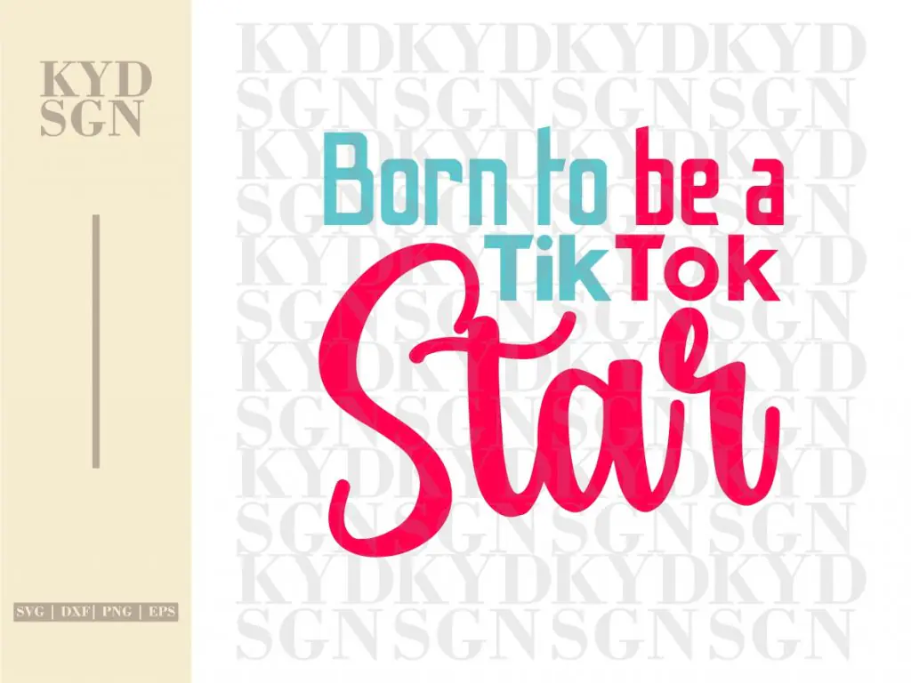 Born To Be A Tiktok Star SVG