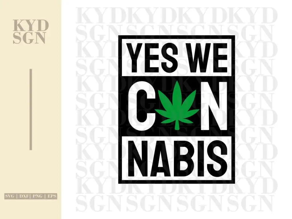 Yes We Cannabis SVG Vector Files