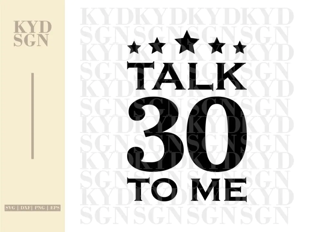 Talk 30 To Me SVG