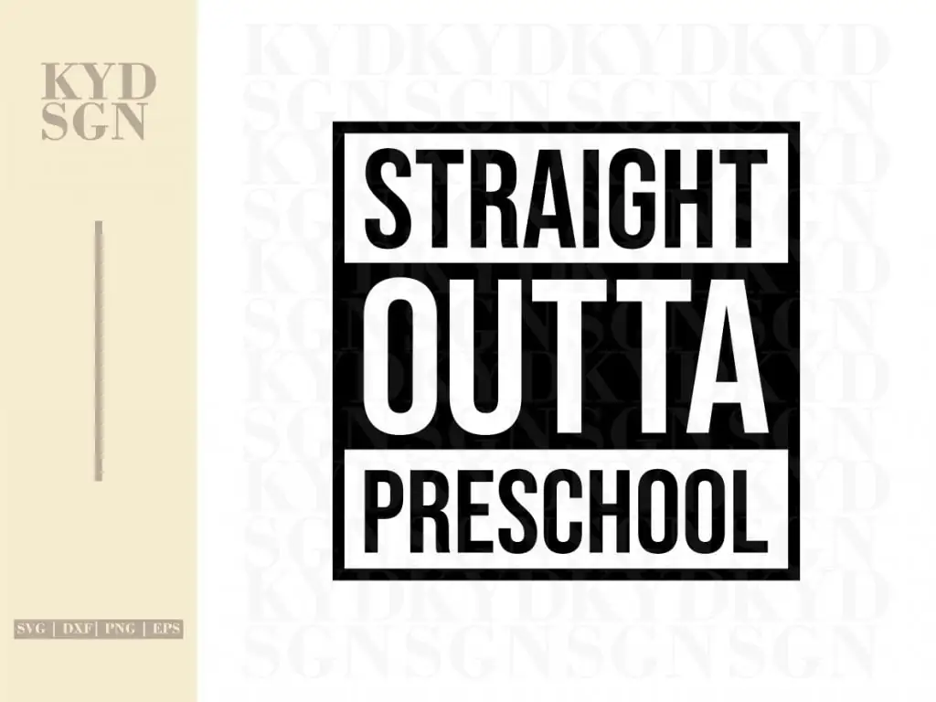 Straight Outta Preschool SVG