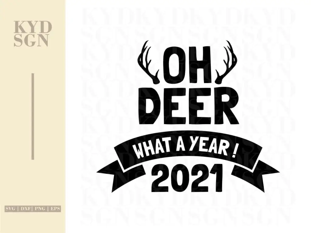 Funny Christmas Ornaments SVG Oh Deer What a Year ! 2021 SVG