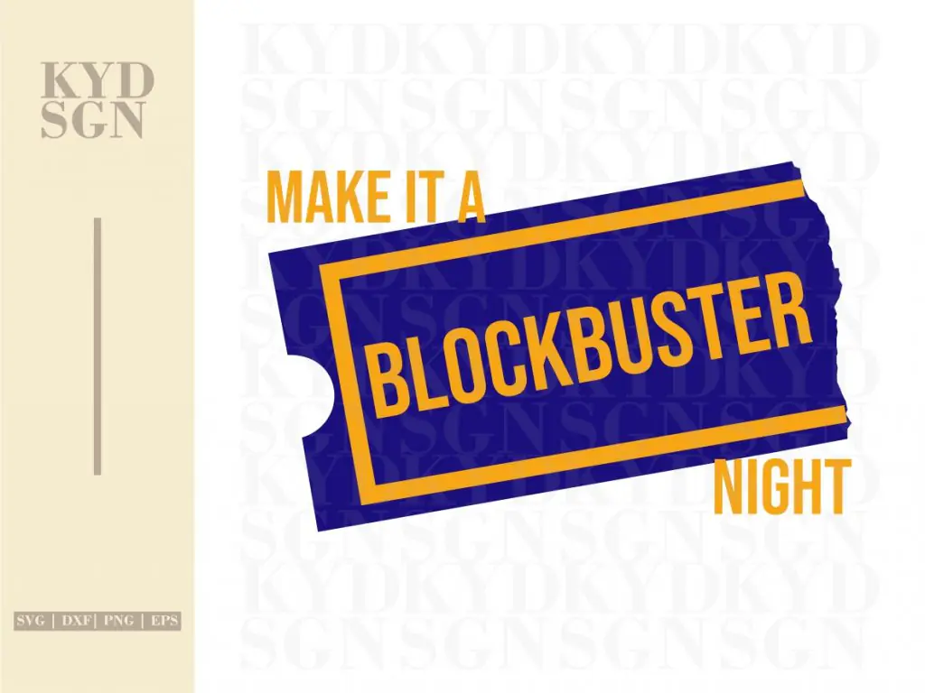 Make It A Blockbuster Night SVG