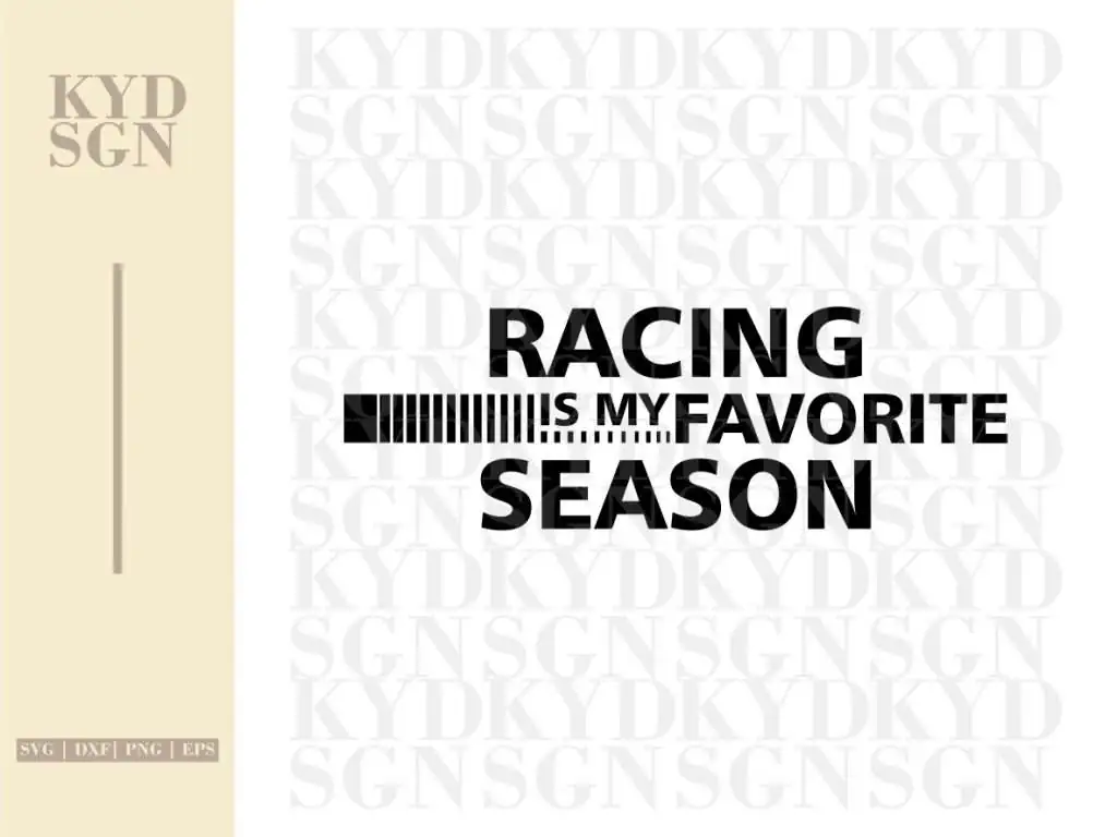 Racing Is My Favorite Season SVG