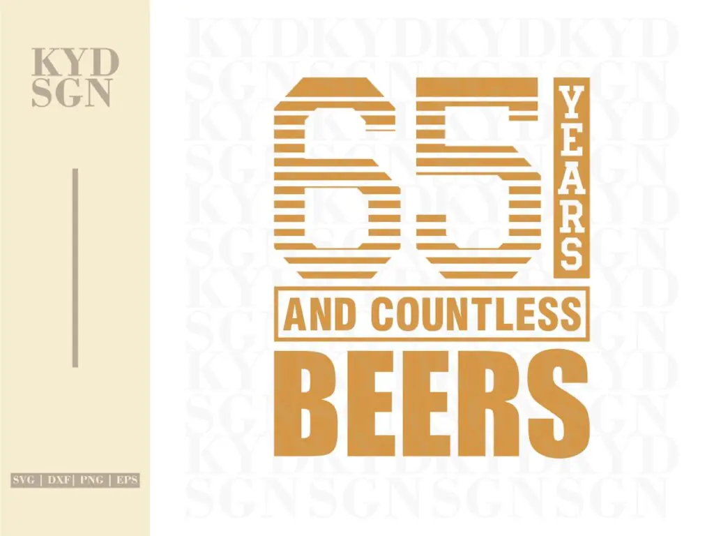 65th Birthday Beer SVG Cricut Cut File