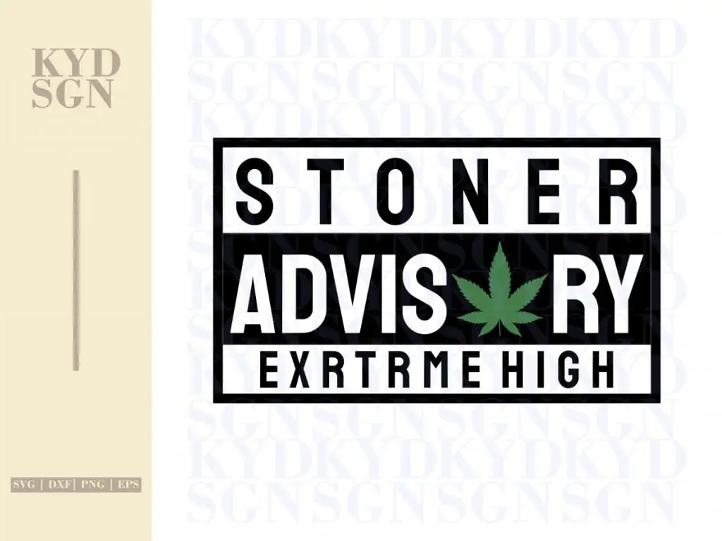 Stoner Advisory SVG Extreme High SVG Shirt Design