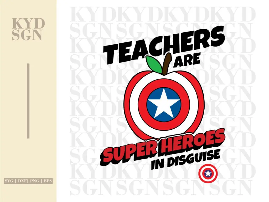 Teachers Are Superheroes In Disguise, Inspired by Captain America