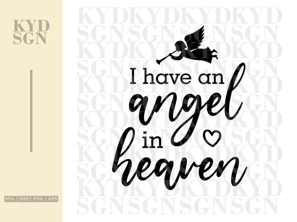 I Have an Angel In Heaven SVG